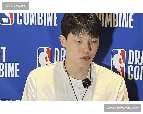 杨瀚森：肉搏亚当斯是学习，努力适应NBA强度